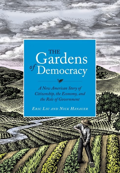 Jardines de la democracia, de Eric Liu y Nick Hanauer