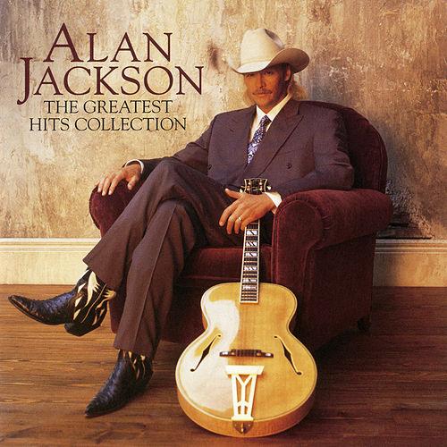 Alan Jackson The Greatest Hits Collection
