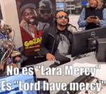 No es lara mercy es lord have mercy explicación